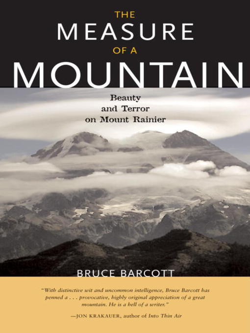 Title details for The Measure of a Mountain by Bruce Barcott - Available